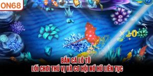 Bắn Cá Lô Tô