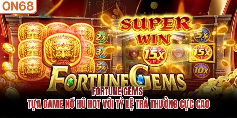 Fortune Gems