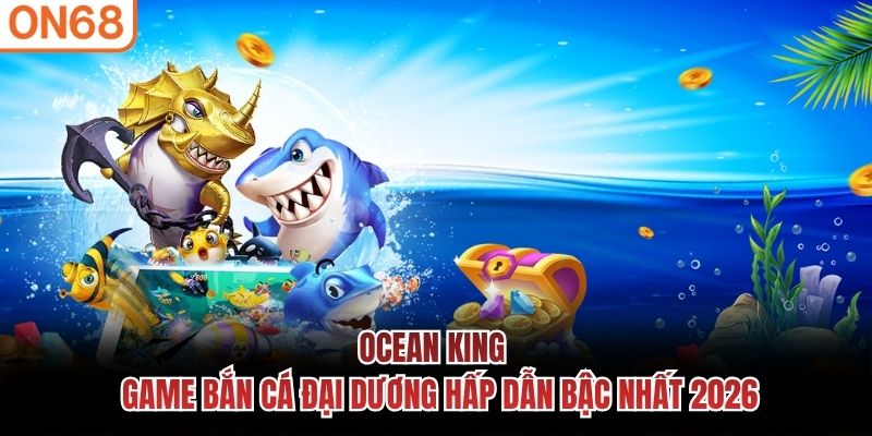 Ocean King